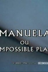 曼努埃拉或不可能的快乐 (2003)